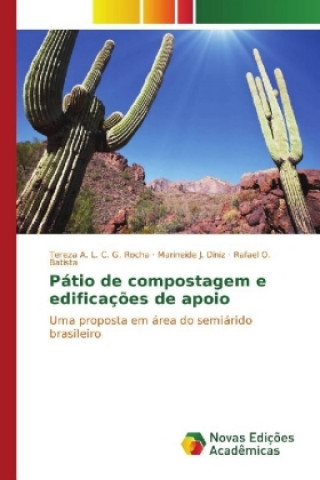 Knjiga Pátio de compostagem e edificações de apoio Tereza A. L. C. G. Rocha