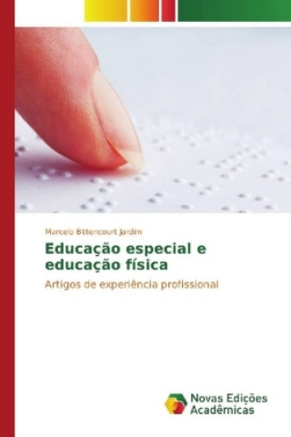 Libro Educação especial e educação física Marcelo Bittencourt Jardim