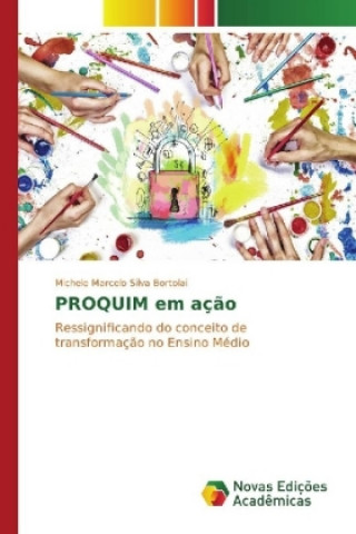 Carte PROQUIM em ação Michele Marcelo Silva Bortolai