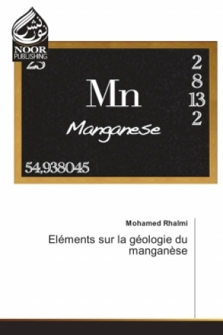 Knjiga Eléments sur la géologie du manganèse Mohamed Rhalmi