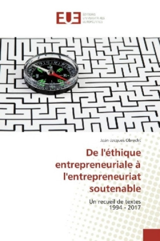 Knjiga De l'éthique entrepreneuriale à l'entrepreneuriat soutenable Jean-Jacques Obrecht