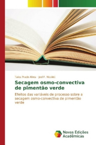 Kniha Secagem osmo-convectiva de pimentão verde Tales Prado Alves