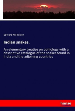 Książka Indian snakes. Edward Nicholson