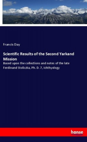 Книга Scientific Results of the Second Yarkand Mission Francis Day