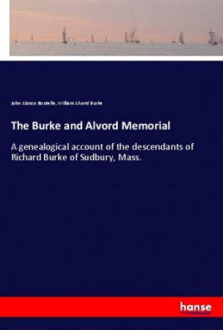 Kniha The Burke and Alvord Memorial John Alonzo Boutelle