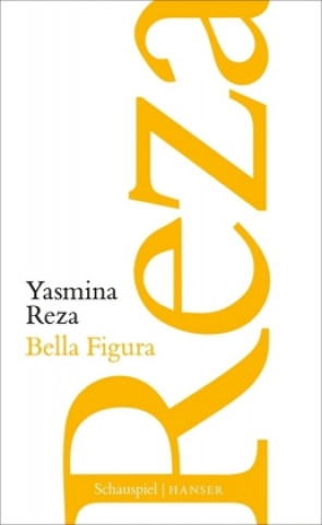 Kniha Bella Figura Yasmina Reza