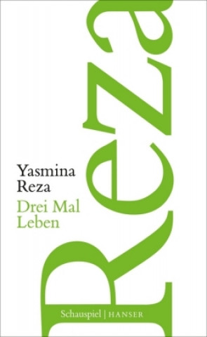 Livre Drei Mal Leben Yasmina Reza