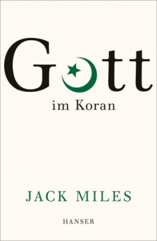 Kniha Gott im Koran Jack Miles
