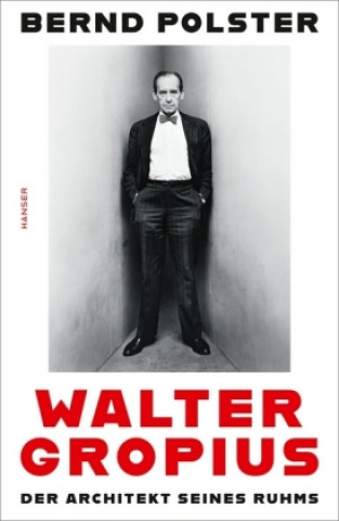 Kniha Walter Gropius Bernd Polster