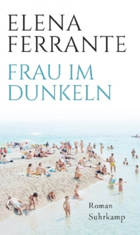 Book Frau im Dunkeln Elena Ferrante