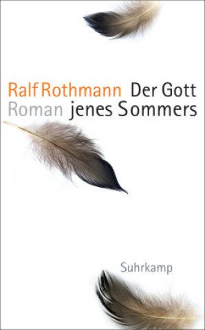Kniha Der Gott jenes Sommers Ralf Rothmann