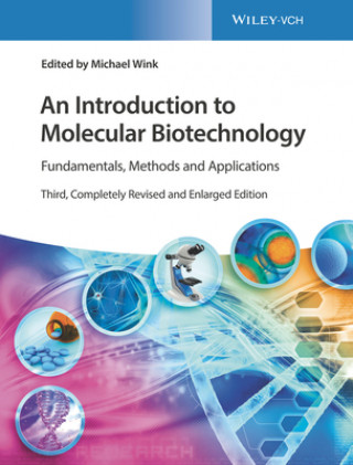 Libro Introduction to Molecular Biotechnology - Fundamentals, Methods and Applications 3e Michael Wink