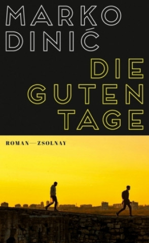 Book Die guten Tage Marko Dinic