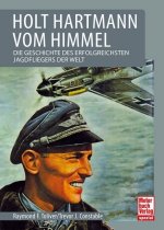 Könyv Holt Hartmann vom Himmel Raymond F. Toliver