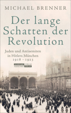 Kniha Der lange Schatten der Revolution Michael Brenner