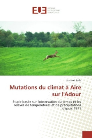 Książka Mutations du climat à Aire sur l'Adour Fernand Avila