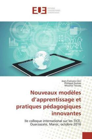 Kniha Nouveaux modèles d'apprentissage et pratiques pédagogiques innovantes Jean-François Céci