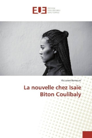 Knjiga La nouvelle chez Isaïe Biton Coulibaly Victorien Bamouni
