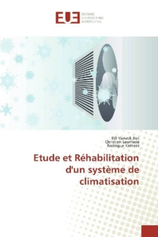 Könyv Etude et Réhabilitation d'un système de climatisation Bill Vaneck Bot