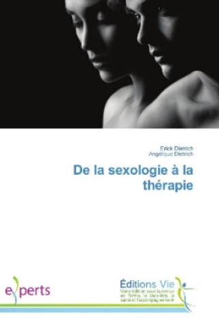 Kniha De la sexologie à la thérapie Erick Dietrich