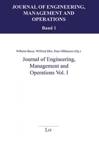 Kniha Journal of Engineering, Management and Operations Vol. I Wilhelm Bauer