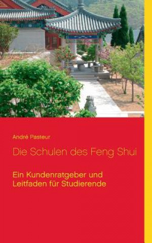 Könyv Schulen des Feng Shui Andre Pasteur