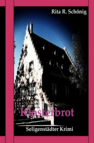 Knjiga Klosterbrot Rita Renate Schönig