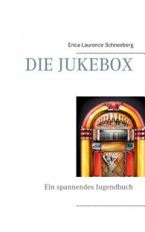 Knjiga Jukebox Erica-Laurence Schneeberg