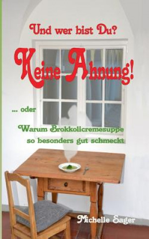 Buch Und wer bist Du? Keine Ahnung! Michelle Sager