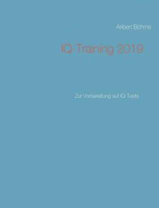 Buch IQ-Training 2019 Aribert Bohme