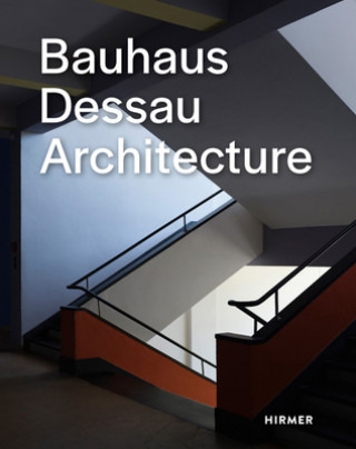 Kniha Bauhaus Dessau Architecture Florian Strob