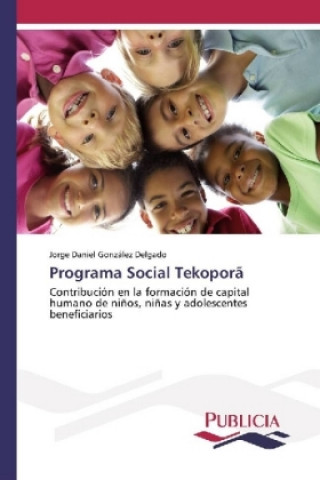 Knjiga Programa Social Tekoporã Jorge Daniel González Delgado