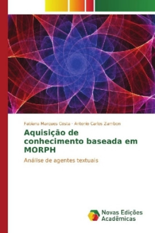 Knjiga Aquisição de conhecimento baseada em MORPH Fabiana Marques Costa