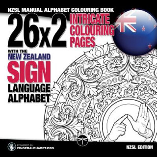 Kniha 26x2 Intricate Colouring Pages with the New Zealand Sign Language Alphabet FINGERALPHABET.ORG