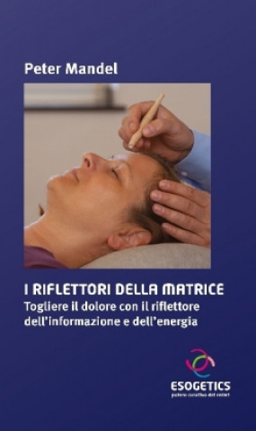 Libro I Riflettori della Matrice Peter Mandel