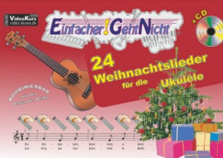 Printed items Einfacher!-Geht-Nicht: 24 Weihnachtslieder für die Ukulele, m. Audio-CD Anton Oberlin