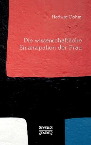 Kniha wissenschaftliche Emanzipation der Frau Hedwig Dohm