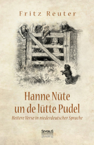 Carte Hanne Nüte un de lütte Pudel Fritz Reuter