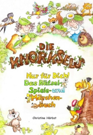 Knjiga Die Knorksels Christine Hörbst