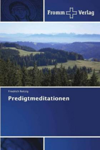 Kniha Predigtmeditationen Friedrich Reitzig