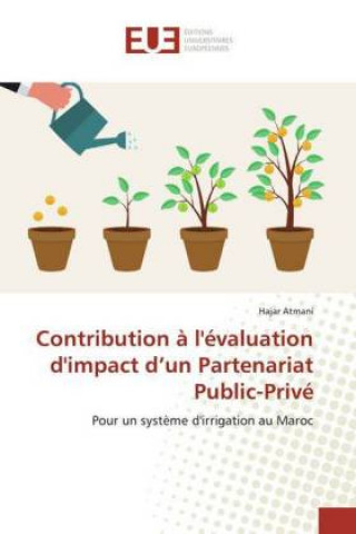 Knjiga Contribution à l'évaluation d'impact d'un Partenariat Public-Privé Hajar Atmani