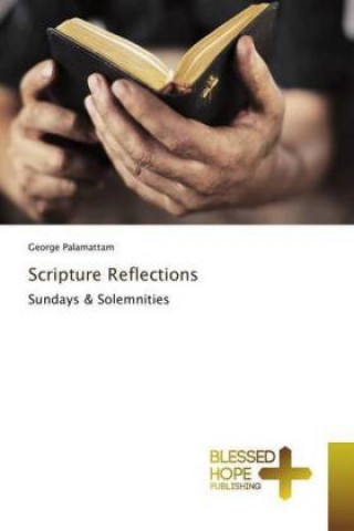 Knjiga Scripture Reflections George Palamattam