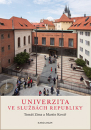 Kniha Univerzita ve službách republiky Martin Kovář