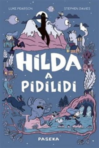 Knjiga Hilda a pidilidi Luke Pearson