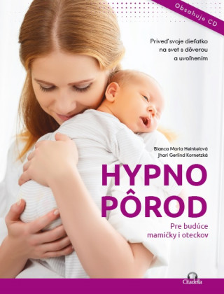 Kniha Hypnopôrod + CD Bianca Maria Heinkelová