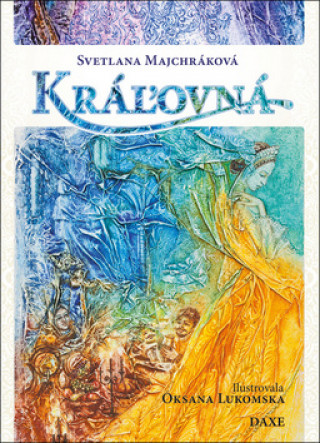 Könyv Kráľovná Svetlana Majchráková