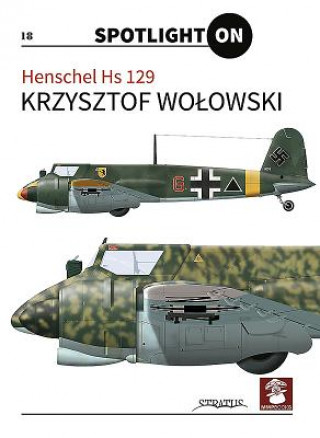 Kniha Henschel Hs 129 Krzysztof Wolowski