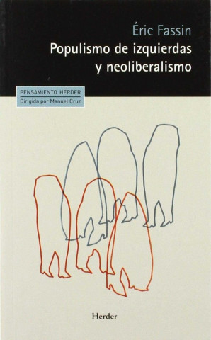 Kniha POPULISMO DE IZQUIERDAS Y NEOLIBERALISMO ERIC FASSIN