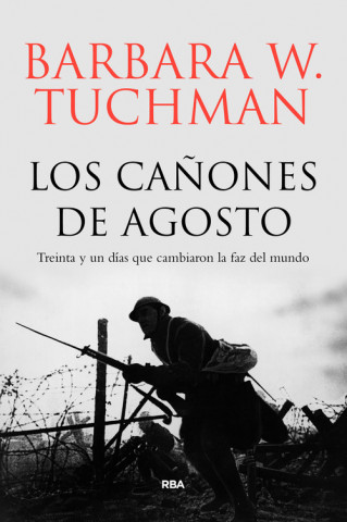 Kniha LOS CAÑONES DE AGOSTO BARBARA W. TUCHMAN