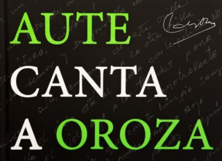 Könyv AUTE CANTA A OROZA 